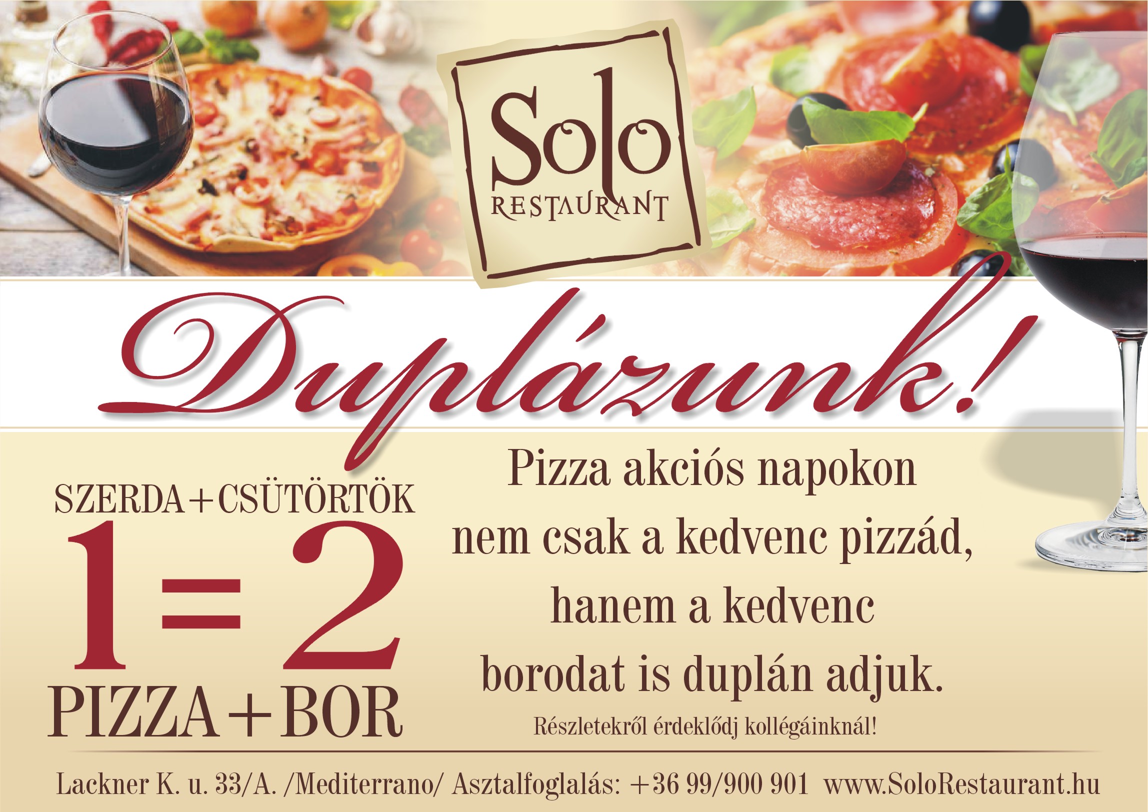 Pizza + Bor duplázó a Solo-ban!